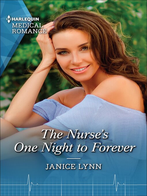 Title details for The Nurse's One Night to Forever by Janice Lynn - Available